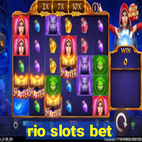 rio slots bet